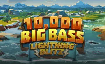 10,000 Big Bass Lightning Blitz
