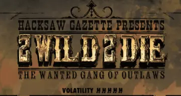 2 Wild 2 Die