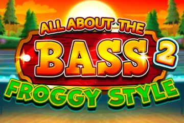 All About the Bass 2 Froggy Style