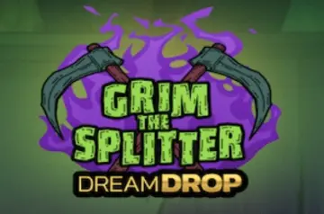 Grim the Splitter Dream Drop