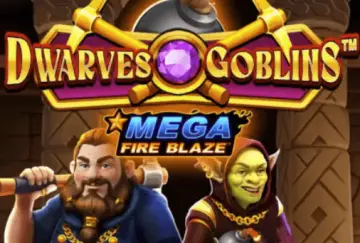 Mega Fire Blaze: Dwarves and Goblins