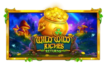 Wild Wild Riches Returns